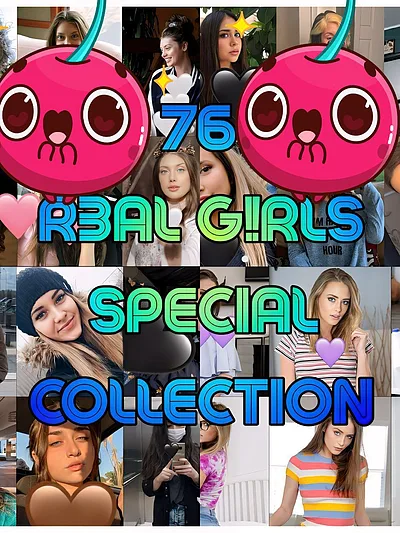 76 R£AL G!RLS SPECIAL COLLECTION
