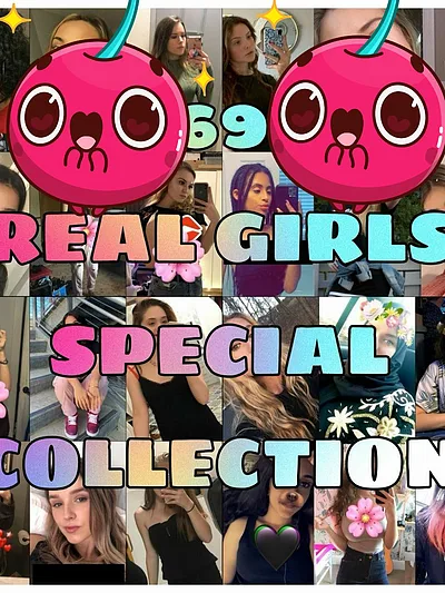 69 REAL G!RLS SPECIAL COLLECTION
